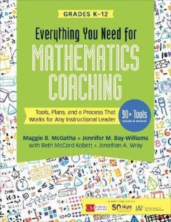 Corwin 9781544316987 Everything You Need for Mathematics Coaching Book for Tools Plans & A Process That Works for Any Instructional Leader Grades K-12