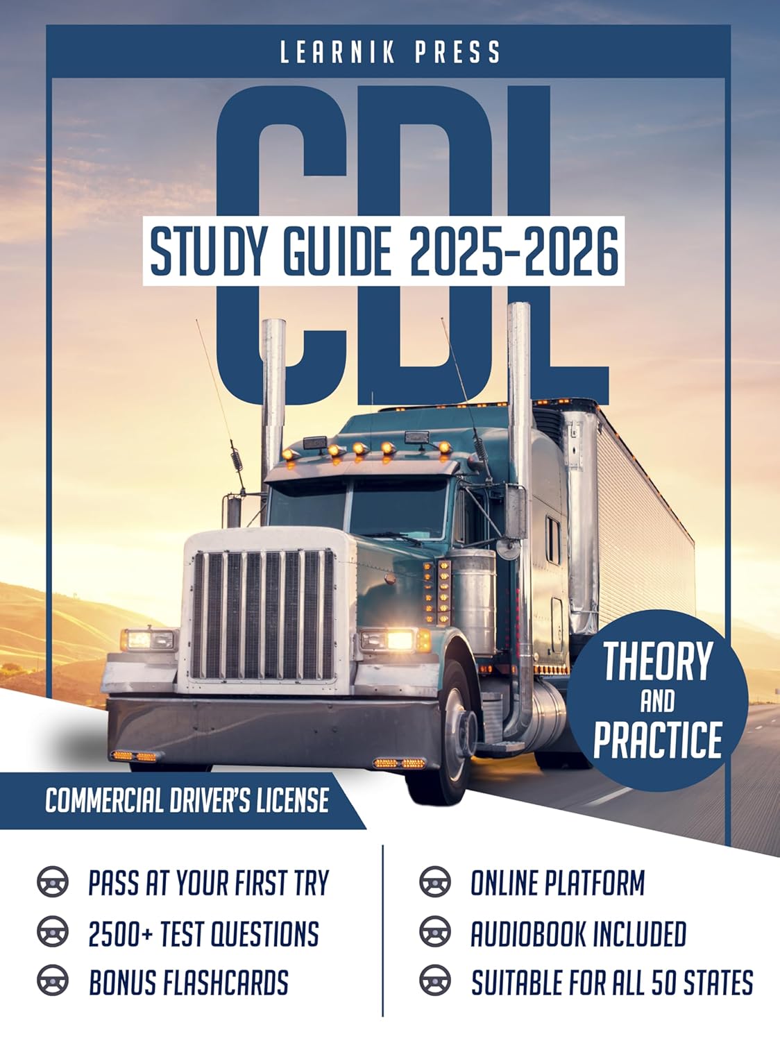 CDL Study Guide 2025-2026: Your All-In-One Course, 2500+ Practice Questions + Online Platform + Full-Length Exams for All Classes + Proven Strategies